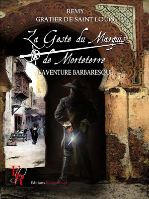 cover image of La Geste du marquis de Morteterre--Tome 2